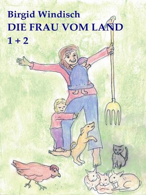 cover image of Die Frau vom Land 1 + 2